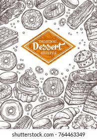 Design with hand drawn cake, cupcake, donuts, macaroons, muffins, waffle, croissant. Monochrome vector background with desserts, sweets and bakery products in sketch style