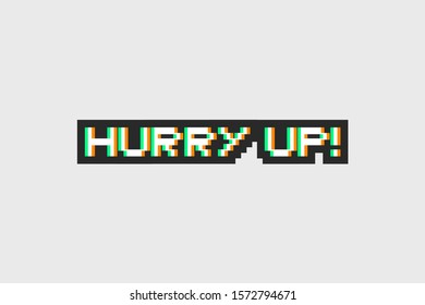 design of hurry up message