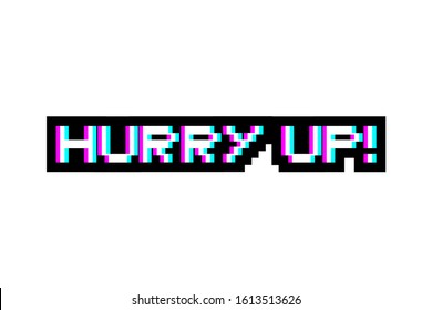 design of hurry up message