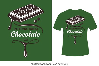 A design for International Chocolate Day featuring a chocolate bar and dripping chocolate on a green t-shirt background.