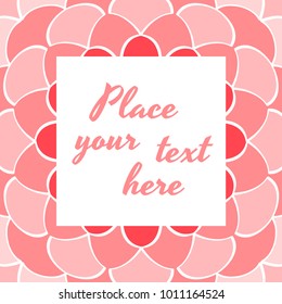 Design for label, invitation, greeting card. Petals background