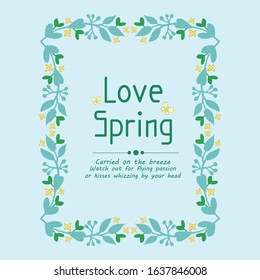 Design of leaf and floral frame, for love spring greeting card template design. Vector