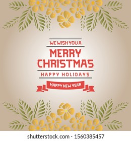 Design leaf flower frame, for greeting card template christmas happy holiday. Vector