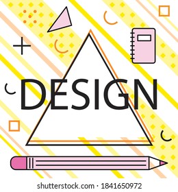 Design lettering and nfographic elements on white and yellow striped background presentation template. A pencil and a notebook with geometric elements for creative idea education visualization
