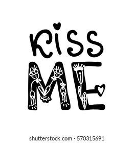 Design lettering with a quote about love for Valentine s day. Young culture fashion art for t-shirt emblem. Vector