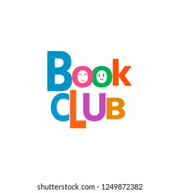 Design for logo of book club, badge for invitation and promo, logo,  flyer, cover or posters. A brand for an online store. Vector illustration.