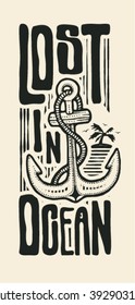 Design "Lost in ocean" for t-shirt print, poster or tattoo with anchor, tropical island and fonts. typography vector illustration.