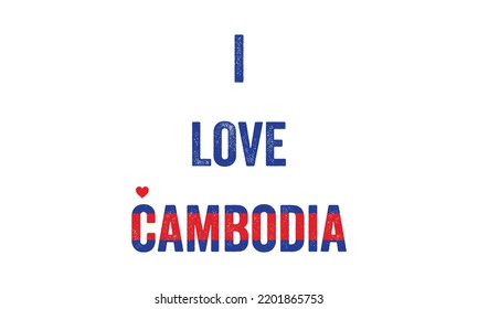 design, I love Cambodia, Cambodia Flag colors, Heart, text, typography, freedom, poster design, banner, sticker, post, design, typographic, t-shirt design, t-shirt template, vector, independence, icon