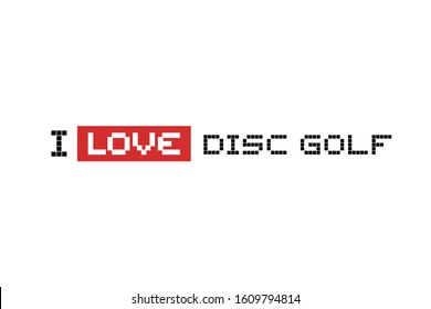 Design of I love disc golf message