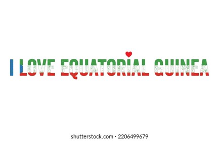 Design, I love Equatorial Guinea, Equatorial Guinea, Flag colors, Heart, text, typography, design, Equatorial Guinea, Equatorial Guinea people, Country in Central Africa. sticker, beautiful, creative