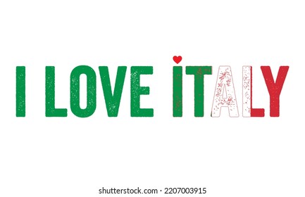 Design, I love Italy, Italy, Flag colors, Heart, text, typography, design, Italy people. country in europe. Independence Day, National Day, t-shirt design, vector, template, creative, idea, italy flag