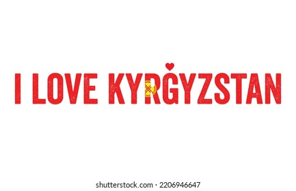 Design, I love Kyrgyzstan, Kyrgyzstan people, Muslim country, Flag colors, Heart, text, typography, design, Kyrgyzstan, Kyrgyzstan, Sticker, Tag, country in central asia, Independence Day,National Day