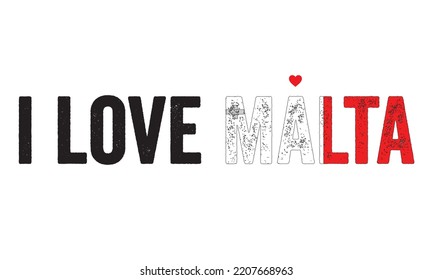 Design, I love Malta, Malta Flag, flag colors, Heart, text, typography, country in europe. Independence day, national day, T-shirt design, vector, greetings, creative, concept, beautiful, lovely, idea
