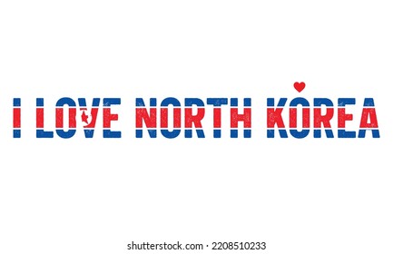 Diseño, amo a Corea del Norte, Bandera de Corea del Norte, colores de bandera, Corazón, texto, tipografía, País en Asia Oriental. Pyongyang.