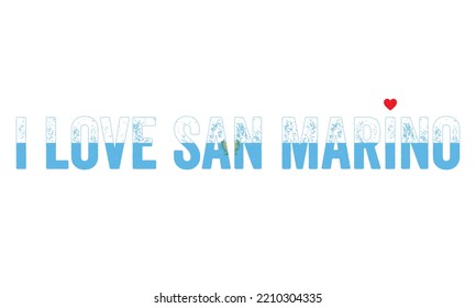 Design, I love San marino, San marino Flag, flag colors, Heart, text, typography, design, San marino people, San marino, Sticker, Tag, country in Europe, Unique, professional, creative, concept, idea.