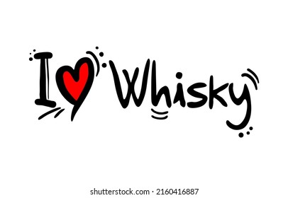 Design Love Whisky Message Stock Vector (Royalty Free) 2160416887 ...