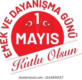 design for May 1st labor and solidarity day 1 Mayıs Emek ve Dayanışma Günü için tasarım