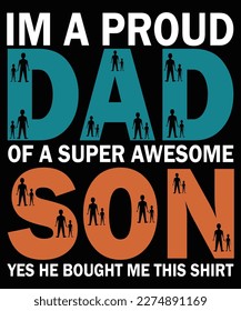 The design may include a catchy slogan, a pun, or a heartfelt message that expresses love and appreciation for fathers.