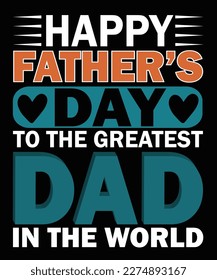 The design may include a catchy slogan, a pun, or a heartfelt message that expresses love and appreciation for fathers.