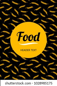 Design menu Food, orange circle on black background. For Natural Product Company. Organic wheat, bread agriculture. 