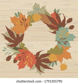 design with natural autumn background. Round wreath of leaves, twigs and berries of various trees on a wooden surface. Add your text about important information. Vector illustration. 