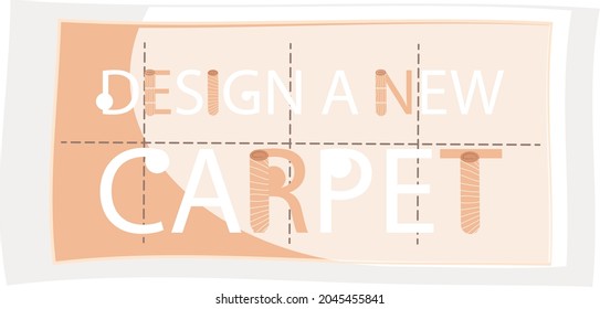 Design a new carpet flat vector banner, isolated on white background. Rug top view, floor covering. Poster with tapis and lettering for promotional products, interior element for textile store