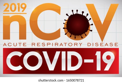 Design with new name for Wuhan Coronavirus Outbreak:  COVID-19 (also called 2019-nCOV).