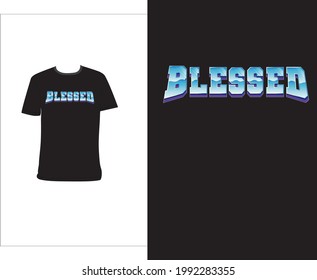 
Design, old school text, "blessed" retrowave, for t-shirts, urban streetwear aesthetics, retro, decals, stickers, posters, and more.