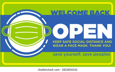 Design for open sign on front door - welcome back! Keep social distancing and wear a face mask. Flat vector design.