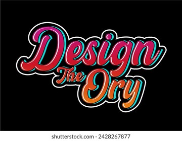 design the ory t shirt design vector, Varsity T shirt Designs, Slogan T shirt Design