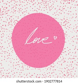 Design for postcard, print, card, gift tag - Vector illustration for St Valentine's day. Love, hand-written inscription. Cute pink hearts.