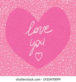 Design for postcard, print, card, gift tag - Vector illustration for St Valentine's day. Love You, hand-written inscription. Cute pink hearts.