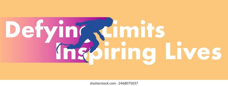 Design poster, banner with abstract disabled athlete on  with motivation slogan background