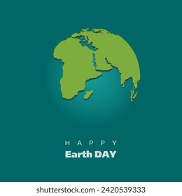 Design for poster, banner, postcard for Earth Day on April 22. Continents in green with shadow in 3D format. Birch green background. Happy Earth Day Text