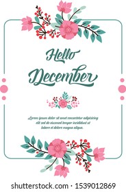 Design poster hello december, with pattern of pink wreath frame bright. Vector