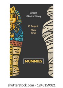 Design of poster with Vector hand drawn Illustration of Pharaon Tutankhamun sarcophagus and Bandaged Mummy with text block on the black background.