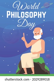 Design of poster for world philosophy day with antique greek or roman scientist philosopher. Man wise thinker thinking on universe. Flat cartoon vector illustration.