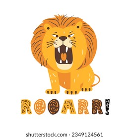 Design print of a cute funny lion. Nursery print with wild cat and lettering quote roar. Vector illustration isolated on white background. For birthday invitation, baby shower, card, poster, clothing.