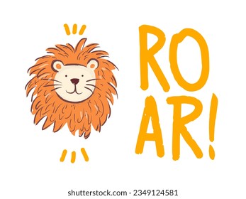 Design print of a cute funny lion. Nursery print with wild cat and lettering quote roar. Vector illustration isolated on white background. For birthday invitation, baby shower, card, poster, clothing.