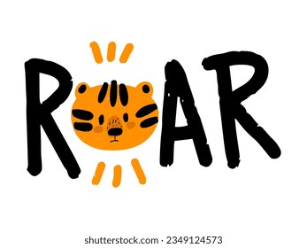 Design print of a cute funny tiger. Nursery print with wild cat and lettering quote roar. Vector illustration isolated on white background. For birthday invitation, baby shower, card, poster, clothing