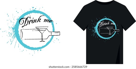 Design print for t-shirt. Circle by hand with brush, splashes, bottle of alcohol, inscription