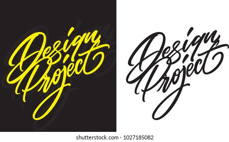 Design Project hand lettering is perfect to apply to your cover, poster, card and the other apparel. You can't change the text cause it's a vector but you can easily to change color and size.