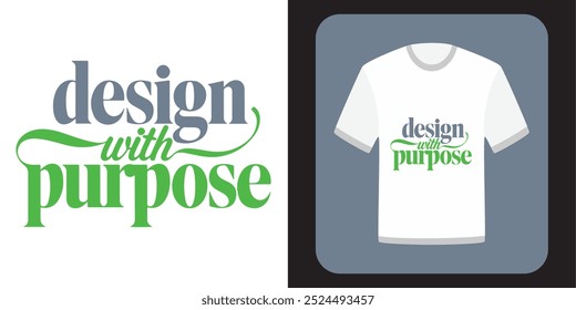 Diseño con diseño de camiseta de Arte vectorial de propósito para la semana del diseño holandés. Diseño con un propósito.