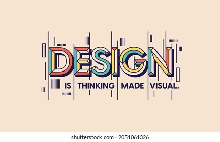 Cita de diseño en la tipografía moderna. Diseño para sus gráficos de pared, afiche tipográfico, diseño web y gráficos de espacio de oficina.