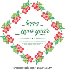 Design red flower frame and green leaves, for handwritten text happy new year. Vector