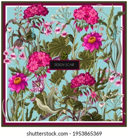 Design scarf with geraniums and wild flowers. Trendy floral vector print