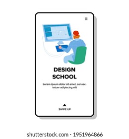 Design School Lesson Learning Student Man Vector. Designer Learn Course On Computer, Educational Time In Design School. Character Creator Educate Graphic Skills Web Flat Cartoon Illustration