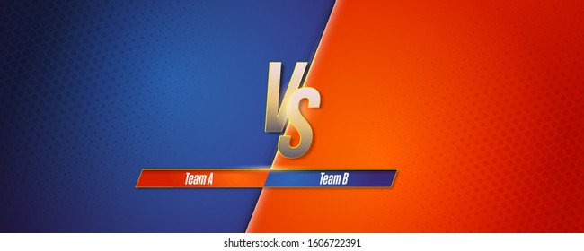 Design screen of versus. Letters VS, template for battle headline. Competition between team A and B. Banner for boxing, martial arts, mma, fighter match. Vector illustration, EPS10