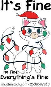 El diseño muestra un gato enredado en luces de Navidad, con un sombrero de Santa, con el texto humorístico "Está bien, estoy bien, todo está bien".