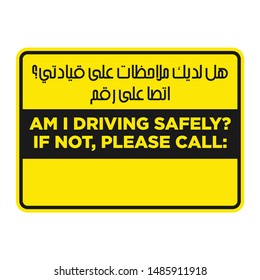 Design of Sign Board with Arabic Text and English Translation. AM I DRIVING SAFELY? IF NOT, PLEASE CALL. Vector illustration.